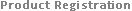Product Registration